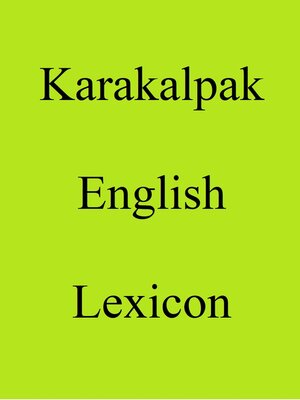 cover image of Karakalpak English Lexicon